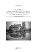 Przemysł w majątkach ziemiańskich Królestwa Polskiego