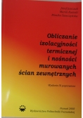 Obliczanie izolacyjności termicznej i nośności murowanych ścian zewnętrznych