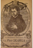 Ks. Piotr Skarga SI 1536-1612