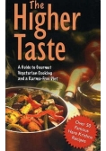 The Higher taste