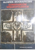 Słownik biograficzny powstańców wielkopolskich  1918 1919