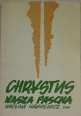 Chrystus Nasza Pascha Tom 1