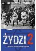Żydzi 2 Opowieści niepoprawne politycznie IV