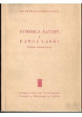 Stwórca natury i dawca łaski