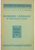 Słowianie i Germanie w pradziejach Polski, 1947 r.