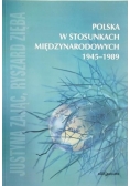 Polska w stosunkach międzynarodowych 1945 - 1989