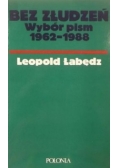 Bez złudzeń wybór pism 1962 1988