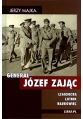 Generał Józef Zając Legionista lotnik naukowiec