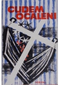 Cudem ocaleni. Wspomnienia z kacetów.