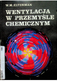 Wentylacja w przemyśle chemicznym