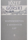 Górski Józef - Wspomnienia z minionych lat