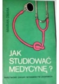 Jak studiować medycynę