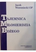 Tajemnica  Miłosierdzia  Bożego