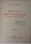 Kryzys społeczno-gospodarczy w świetle katolickich zasad, 1932 r.