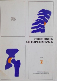 Chirurgia ortopedyczna tom 2