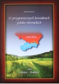 O przygranicznych kontaktach polsko słowackich