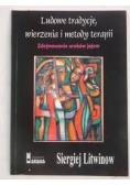 Ludowe tradycje wierzenia i metody terapii autograf