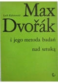 Max Dvořák i jego metoda badań nad sztuką