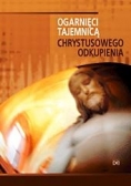 Ogarnięci tajemnicą Chrystusowego Odkupienia
