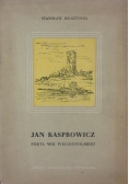 Jan Kasprowicz poeta wsi wielkopolskiej