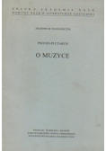 O muzyce