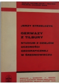 Gerwazy z Tilbury. Studium z dziejów uczoności geograficznej w średniowieczu