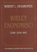Wielcy ekonomiści Czasy życie idee