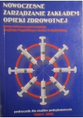 Nowoczesne zarządzanie zakładem opieki zdrowotnej
