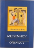 Męczennicy i oprawcy