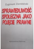 Sprawiedliwość społeczna jako pojęcie prawne