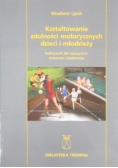Kształtowanie zdolności dzieci i młodzieży