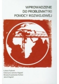 Wprowadzenie do problematyki pomocy rozwojowej