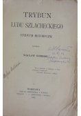 Trybun ludu szlacheckiego, 1905 r.