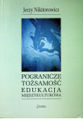 Pogranicze tożsamość edukacja międzykulturowa