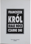 Białe noce czarne dni