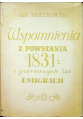 Wspomnienia z powstania 1831 r i pierwszych lat emigracji