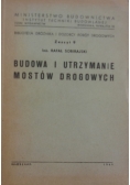 Budowa i utrzymanie mostów drogowych,1949r.