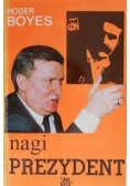 Boyes NAGI PREZYDENT Życie polityczne Wałęsy