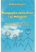Pedagogika opiekuńcza i jej metodyka
