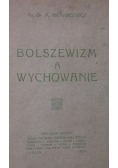 Bolszewizm a wychowanie, 1929 r.