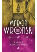 A na imię jej będzie Aniela