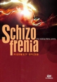 Schizofrenia Pierwszy epizod
