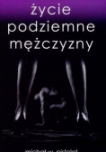 Życie podziemne mężczyzny