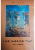 Z Wólki Gołębskiej do Chicago