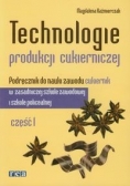 Technologie produkcji cukierniczej. Podręcznik Część 1