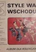 Style Walki Wschodu – Album dla kolekcjonerów