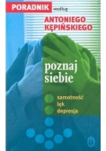 Poznaj siebie: Samotność. Lęk. Depresja