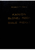 Kanion słonej rzeki / Białe piekło 1946r