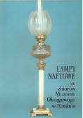 Lampy Naftowe ze zbiorów Muzeum Okręgowego w Krośnie