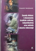 Zasady doboru i stosowania środków ochrony indywidualnej